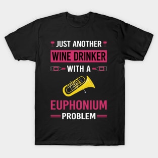 Wine Drinker Euphonium Euphoniums T-Shirt